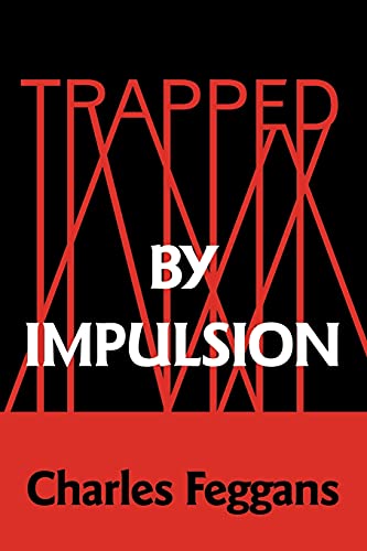 Stock image for TRAPPED BY IMPULSION
