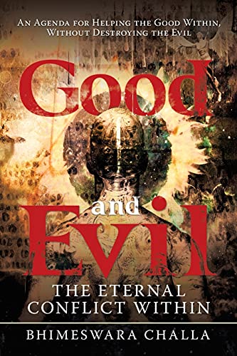 Imagen de archivo de Good and Evil: The Eternal Conflict Within a la venta por Lucky's Textbooks