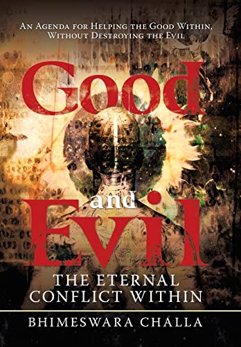 Imagen de archivo de Good and Evil: The Eternal Conflict Within a la venta por Lucky's Textbooks