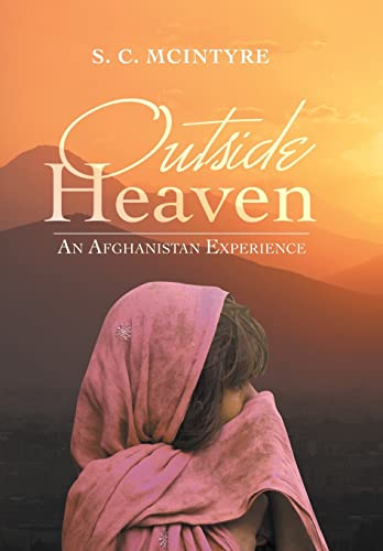 Imagen de stock para Outside Heaven: An Afghanistan Experience