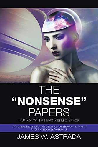 Stock image for The "Nonsense" Papers: Humanity: the Engineered Error for sale by Chiron Media