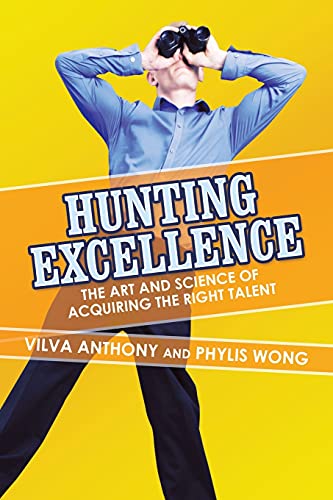 Beispielbild fr Hunting Excellence: The Art and Science of Acquiring the Right Talent zum Verkauf von Lucky's Textbooks