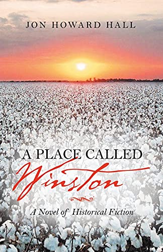 Stock image for A Place Called Winston: A Novel of Historical Fiction [Soft Cover ] for sale by booksXpress