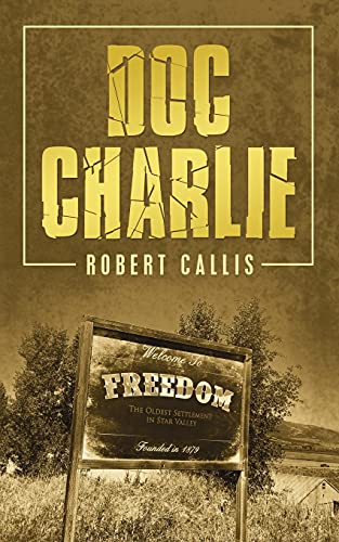 Beispielbild f�r Doc Charlie zum Verkauf von Friends of  Pima County Public Library