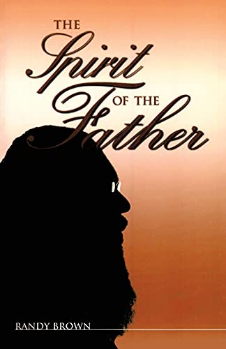 Immagine dell'editore per The Spirit of the Father venduto da California Books