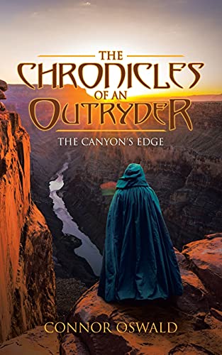 Stock image for The Chronicles of an Outryder: The Canyon's Edge
