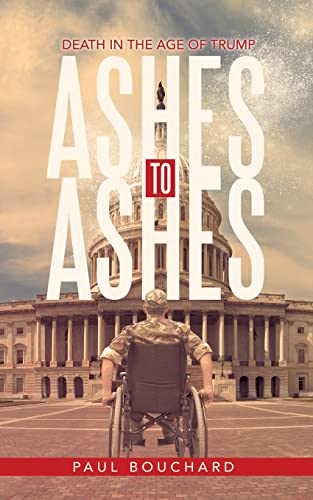 Stock image for Ashes to Ashes: Death in the Age of Trump for sale by Lucky's Textbooks