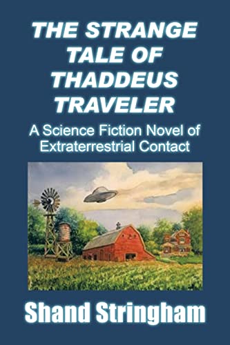 Image d?archive pour THE STRANGE TALE OF THADDEUS TRAVELER: A Science Fiction Novel of Extraterrestrial Contact