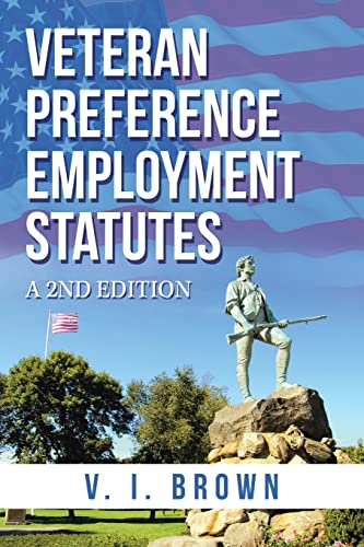 Imagen de stock para VETERAN PREFERENCE EMPLOYMENT STATUTES: A 2nd Edition