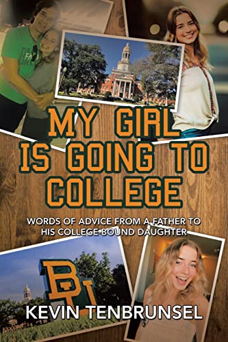 Immagine dell'editore per My Girl Is Going to College: Words of Advice from a Father to His College-Bound Daughter venduto da Chiron Media