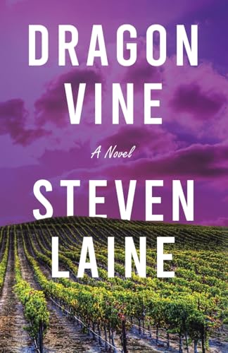 Stock image for Dragonvine: Vine | Wine | Elixir