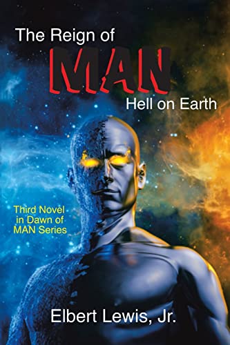 Immagine dell'editore per The Reign of MAN: Hell on Earth venduto da California Books