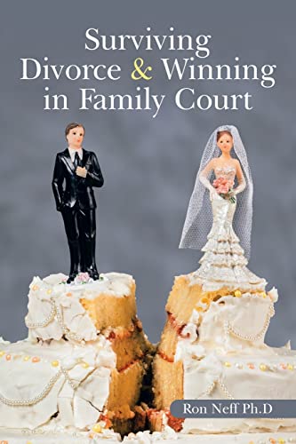 Imagen de archivo de Surviving Divorce & Winning in Family Court a la venta por Lucky's Textbooks