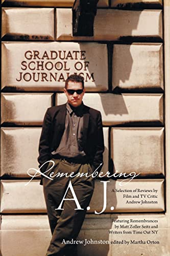 Immagine dell'editore per Remembering A.J.: A Selection of Reviews by Film and Tv Critic Andrew Johnston venduto da Chiron Media