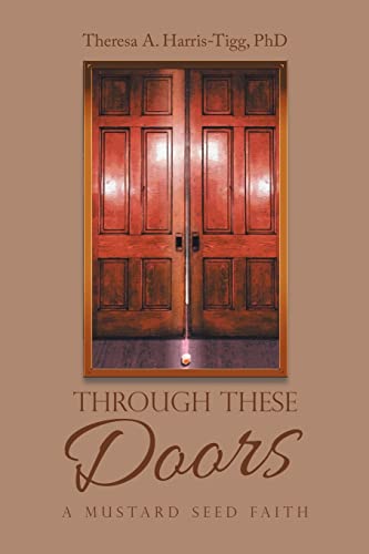 Immagine dell'editore per Through These Doors: A Mustard Seed Faith venduto da Chiron Media