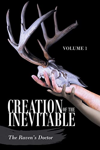 Immagine dell'editore per Creation of the Inevitable: Volume 1 venduto da Chiron Media