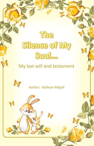 Immagine dell'editore per The Silence of My Soul.: My Last Will and Testament venduto da Chiron Media