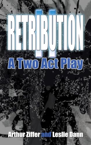 Immagine dell'editore per RETRIBUTION II: A Two Act Play venduto da Chiron Media