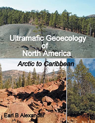 Stock-Bild f�r Ultramafic Geoecology of North America: Arctic to Caribbean