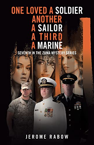 Immagine stock per ONE LOVED A SOLDIER: ANOTHER, A SAILOR, A THIRD, A MARINE: Seventh in the Zuma Mystery Series