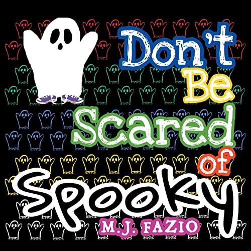 Imagen de archivo de Don't Be Scared of Spooky a la venta por California Books