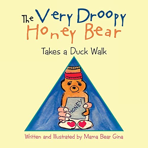 Immagine dell'editore per The Very Droopy Honey Bear: Takes a Duck Walk venduto da Chiron Media