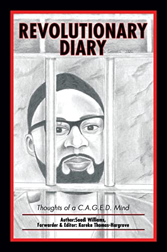 Imagen de archivo de Revolutionary Diary: Thoughts of a C.a.g.e.d. Mind a la venta por Books Unplugged