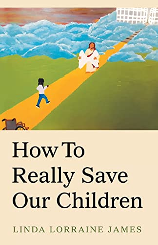 Immagine dell'editore per How to Really Save Our Children venduto da Chiron Media