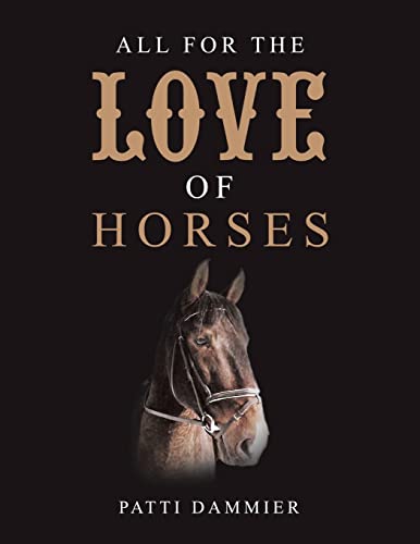 Stock-Bild f�r All for the Love of Horses