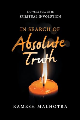 Immagine dell'editore per In Search of Absolute Truth: Rig-Veda Volume II: Spiritual Involution venduto da Books From California