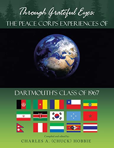 Immagine stock per Through Grateful Eyes: The Peace Corps Experiences of Dartmouth?s Class of 1967