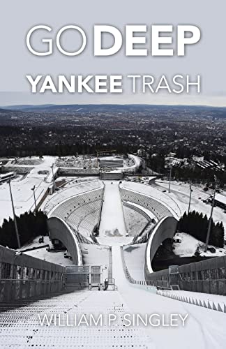 Stock-Bild f�r Go Deep Yankee Trash