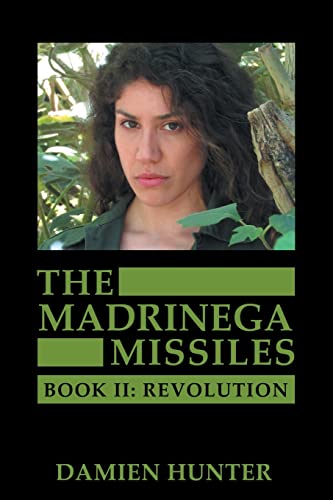 Stock image for The Madrinega Missiles: Book II: Revolution