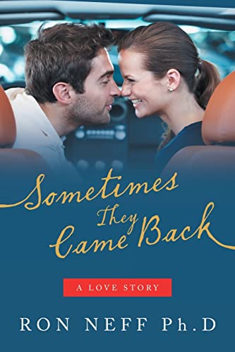 Image d'archives pour Sometimes They Came Back: A Love Story mis en vente par Lucky's Textbooks