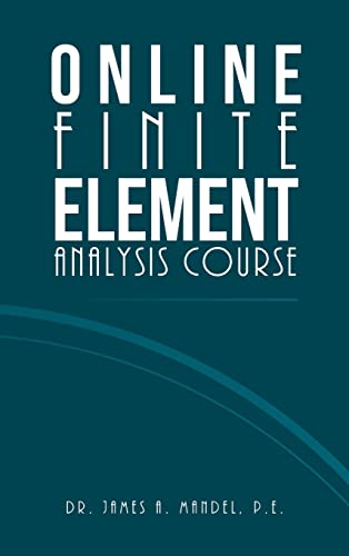 9781663243805: Online Finite Element Analysis Course
