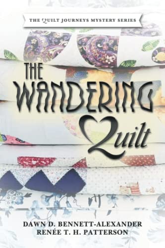 Beispielbild fr The Wandering Quilt: The Quilt Journeys Mystery Series zum Verkauf von ZBK Books