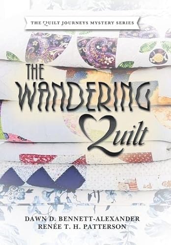 Imagen de archivo de The Wandering Quilt: The Quilt Journeys Mystery Series a la venta por GF Books, Inc.