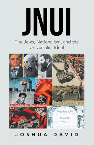 Stock-Bild f�r JNUI: The Jews, Nationalism, and the Universalist Ideal