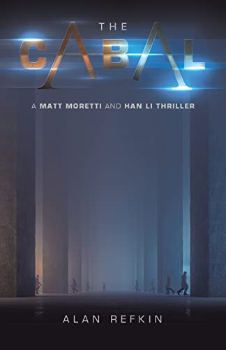 Image d'archives pour The Cabal: A Matt Moretti and Han Li Thriller mis en vente par Lucky's Textbooks