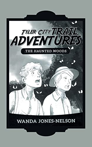 Immagine dell'editore per Tyler City Trail Adventures - The Haunted Woods venduto da California Books