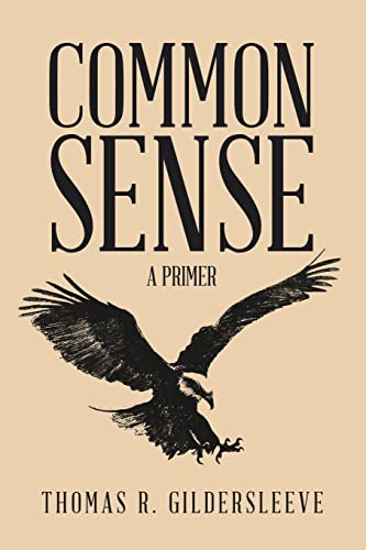 Imagen de archivo de Common Sense: A Primer a la venta por Chiron Media