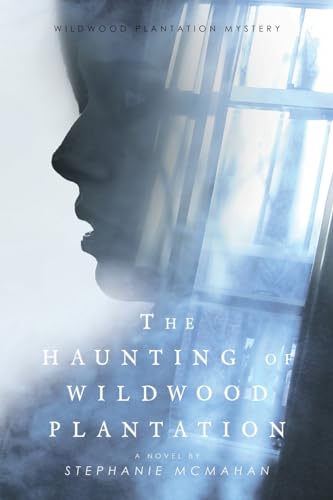Imagen de archivo de The Haunting of Wildwood Plantation a la venta por Chiron Media