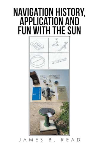 Stock image for Navigation History, Application and Fun with the Sun for sale by GreatBookPrices
