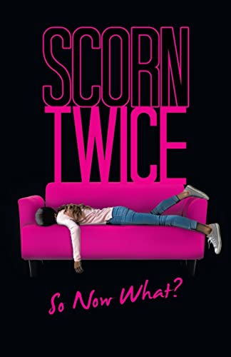 Imagen de archivo de Scorn Twice: So Now What? a la venta por Chiron Media
