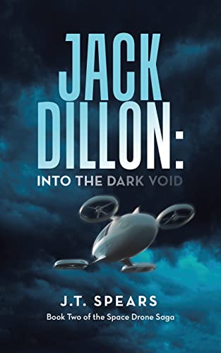 Stock-Bild f�r Jack Dillon: Into The Dark Void: Book Two of the Space Drone Saga (Space Drone Saga, 2)