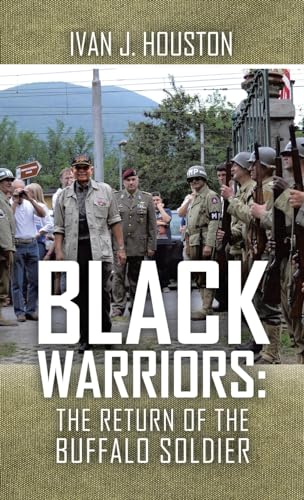 Immagine dell'editore per Black Warriors : The Return of the Buffalo Soldier venduto da GreatBookPrices