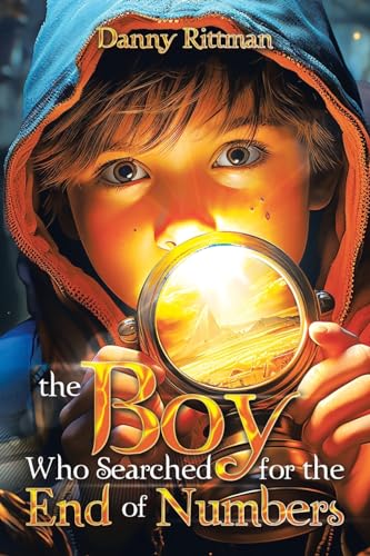 9781663253026: The Boy Who Searched for the End of Numbers