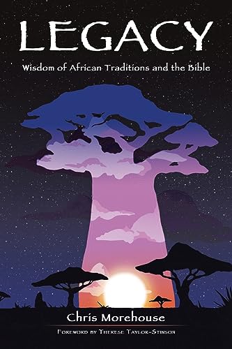 Stock image for Legacy: Wisdom of African Traditions and the Bible for sale by Revaluation Books