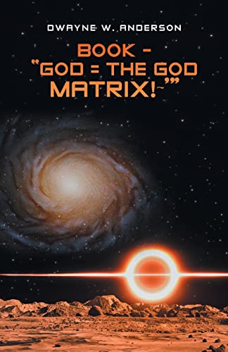 Stock image for BOOK - ?GOD = THE GOD MATRIX!~??
