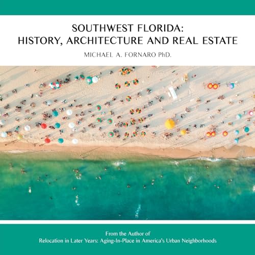 Immagine dell'editore per Southwest Florida: History, Architecture and Real Estate venduto da GreatBookPrices